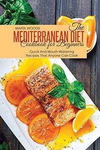 The Mediterranean Diet Cookbook For Beginners