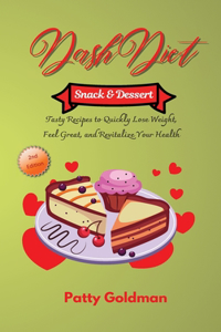 Dash Diet - Snack and Dessert Recipes