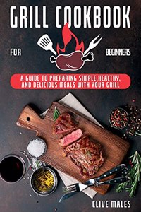 Grill Cookbook For Beginners