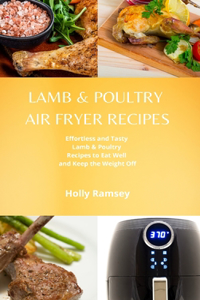 Lamb and Poultry Air Fryer Recipes