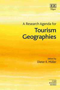 A Research Agenda for Tourism Geographies