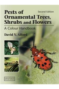 Pests of Ornamental Trees, Shrubs and Flowers