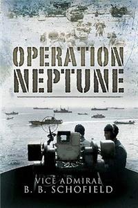 Operation Neptune: The Inside Story of Naval Operations for the Normandy Landings 1944