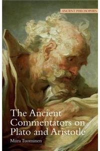 The Ancient Commentators on Plato and Aristotle