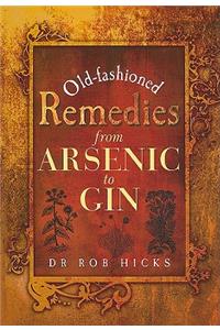Old-fashioned Remedies: from Arsenic to Gin