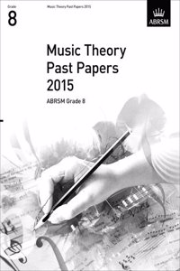 Music Theory Past Papers 2015, ABRSM Grade 8