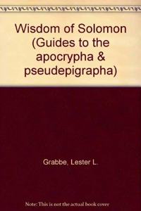 Wisdom of Solomon (Guides to the apocrypha & pseudepigrapha)