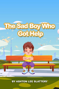 Sad Boy Who Got Help