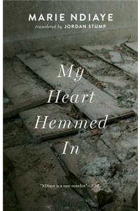 My Heart Hemmed in