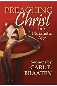 Preaching Christ in a Pluralistic Age