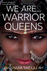 We are...Warrior Queens