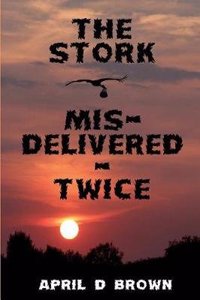 The Stork Mis-Delivered - Twice