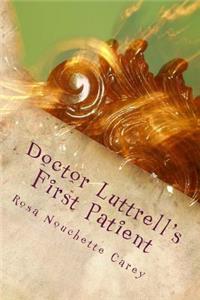 Doctor Luttrell's First Patient