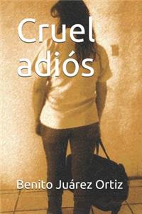 Cruel Adiós