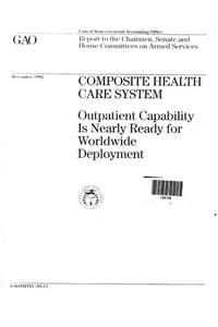 Composite Health Care System: Outpatient Capability Is Nearly Ready for Worldwide Deployment