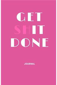 Get Shit Done Journal