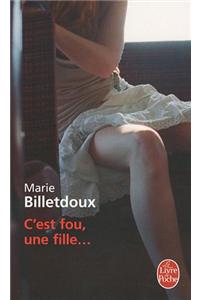 C'est fou, une fille...