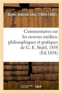 Arguments, Réflexions Et Commentaires Sur Les Oeuvres Médico-Philosophiques
