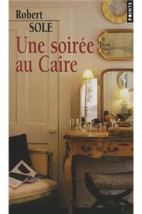 Une Soiree Au Caire