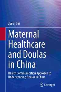 Maternal Healthcare and Doulas in China