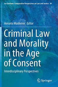 Criminal Law and Morality in the Age of Consent