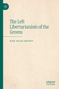 Left Libertarianism of the Greens