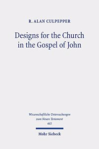 Designs for the Church in the Gospel of John