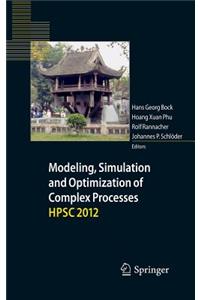 Modeling, Simulation and Optimization of Complex Processes - Hpsc 2012