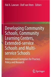 Developing Community Schools, Community Learning Centers, Extended-Service Schools and Multi-Service Schools