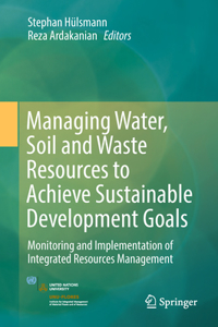 Managing Water, Soil and Waste Resources to Achieve Sustainable Development Goals