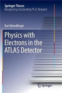 Physics with Electrons in the Atlas Detector
