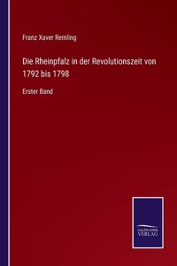 Rheinpfalz in der Revolutionszeit von 1792 bis 1798