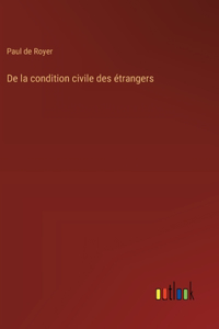 De la condition civile des étrangers