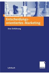 Entscheidungsorientiertes Marketing