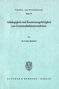 Abhangigkeit Und Konzernzugehorigkeit Von Gemeinschaftsunternehmen