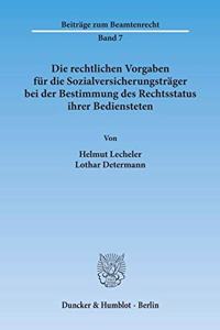 Die Rechtlichen Vorgaben Fur Die Sozialversicherungstrager Bei Der Bestimmung Des Rechtsstatus Ihrer Bediensteten