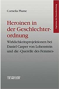 Heroinen in Der Geschlechterordnung