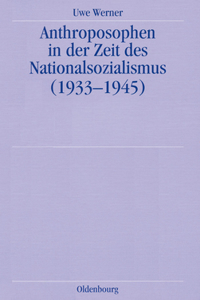 Anthroposophen in Der Zeit Des Nationalsozialismus