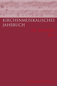 Kirchenmusikalisches Jahrbuch - 100. Jahrgang 2016