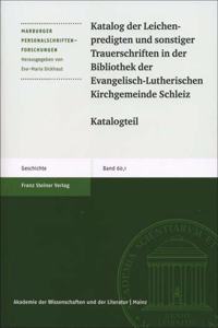 Katalog Der Leichenpredigten Und Sonstiger Trauerschriften in Der Bibliothek Der Evangelisch-Lutherischen Kirchgemeinde Schleiz