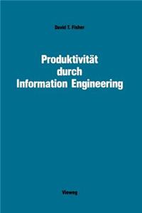 Produktivität Durch Information Engineering