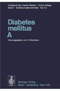 Diabetes mellitus * A