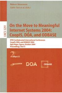 On the Move to Meaningful Internet Systems 2004: Coopis, Doa, and Odbase: Otm Confederated International Conferences, Coopis, Doa, and Odbase 2004, Agia Napa, Cyprus, October 25-29, 2004. Proceedings. Part II