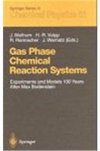 Gas Phase Chemical Reaction Systems