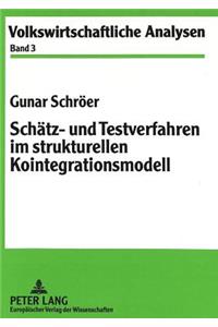 Schaetz- Und Testverfahren Im Strukturellen Kointegrationsmodell