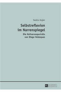 Selbstreflexion im Narrenspiegel