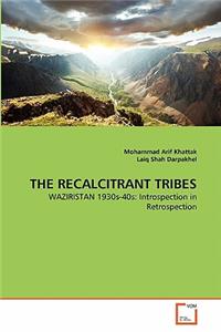 Recalcitrant Tribes