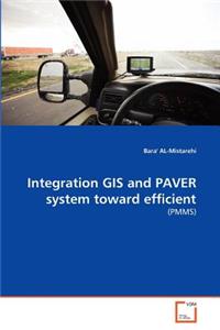 Integration GIS and PAVER system toward efficient