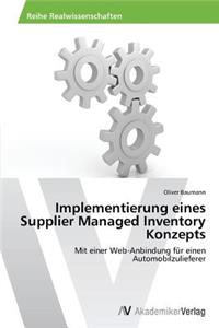 Implementierung eines Supplier Managed Inventory Konzepts