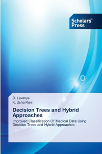Decision Trees and Hybrid Approaches